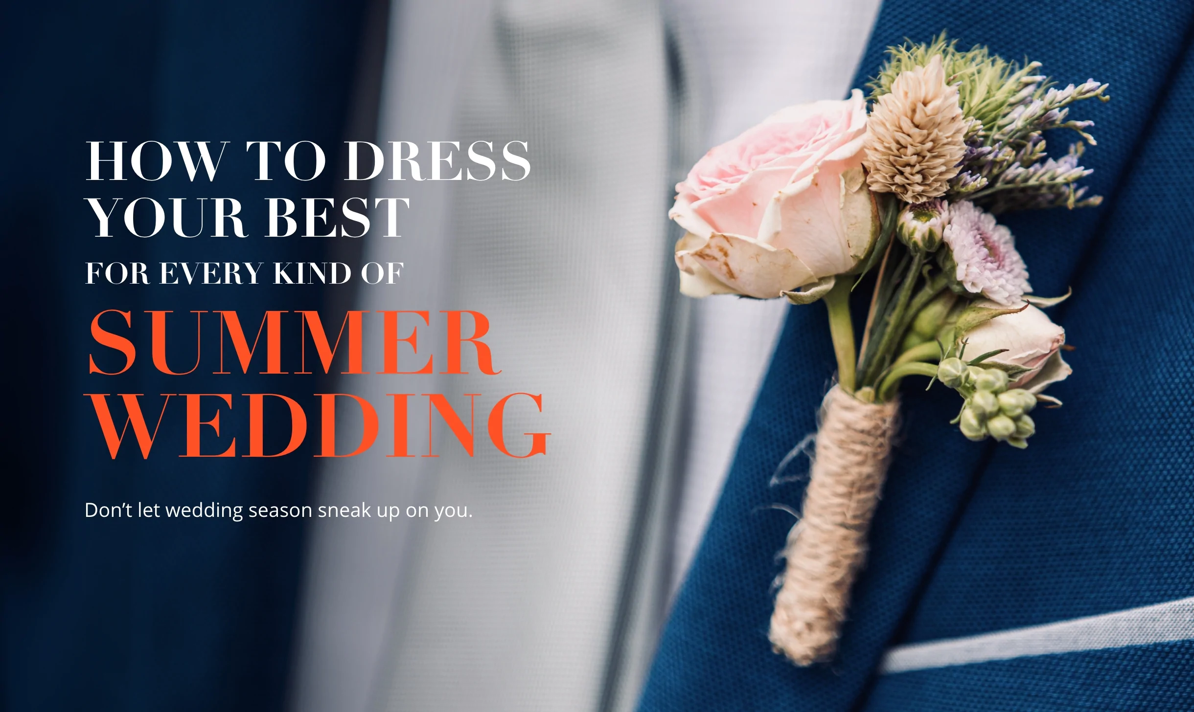 How to Dress Your Best for Every Kind of Summer Wedding